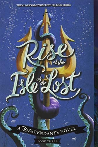Rise of the Isle of the Lost (A Descendants Novel, Book 3): A Descendants Novel (The Descendants,... | Amazon (US)