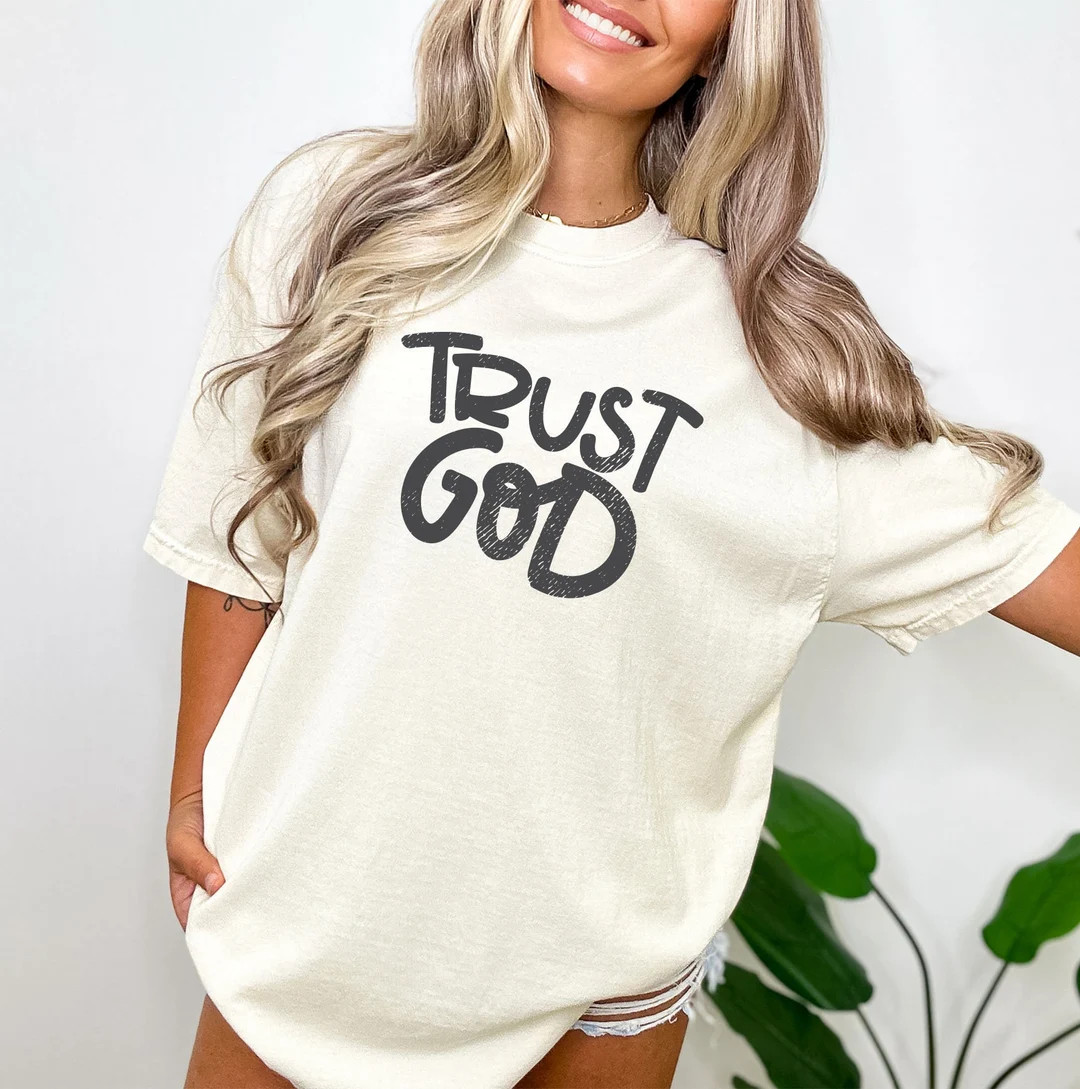 Trust God Comfort Colors Graphic Tee Apparel Tshirt Trendy Tees Gift Christian Clothes Summer Bel... | Etsy (US)