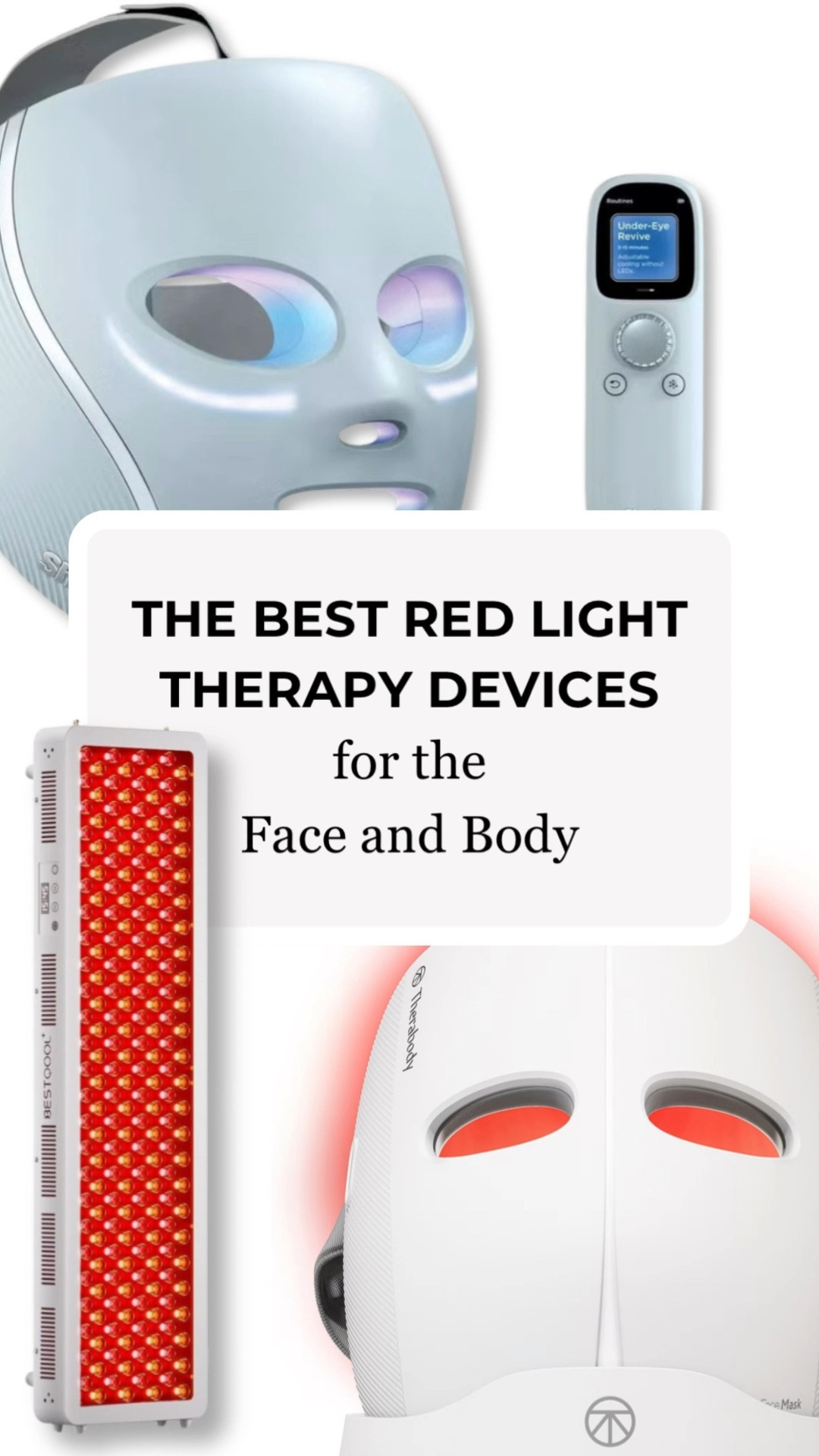 Best At-Home Red Light Therapy Masks & Panels

Red light therapy devices for anti-aging, skin tightening, and full-body recovery. 
These LED masks and infrared panels are top-rated and easy to use at home. Excellent for glowing skin, anti-aging, and body recovery. From LED face masks to high-power infrared panels, these top-rated tools target fine lines, puffiness, texture, and muscle recovery. 
#redlighttherapy #ledfacemask #infraredlighttherapy #athomeskincare #skintools #beautydevices #antiagingtools #bestskincaretips #skinglow #ltkbeauty #ltkover40 #ltkover50 

 

#LTKCyberWeek 

#LTKGiftGuide #LTKselfcare