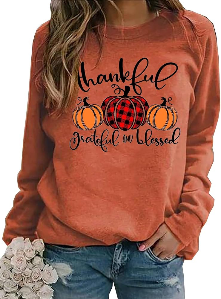 Thanksgiving Sweatshirts Women Thankful Grateful and Blessed Sweatshirt Pumpkin Pullovers Shirts ... | Amazon (US)