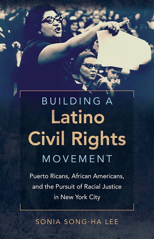 Building a Latino Civil Rights Movement: Puerto Ricans, African Americans, and the Pursuit of Rac... | Amazon (US)
