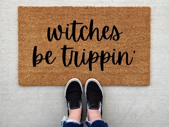 Witches Be Trippin' doormat Halloween Doormat pumpkin | Etsy | Etsy (US)