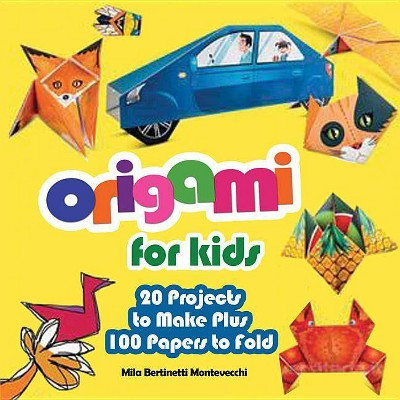 Origami for Kids - by  Mila Bertinetti Montevecchi (Paperback) | Target