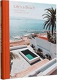 Life's a Beach: Homes, Retreats, and Respite by the Sea | Amazon (US)