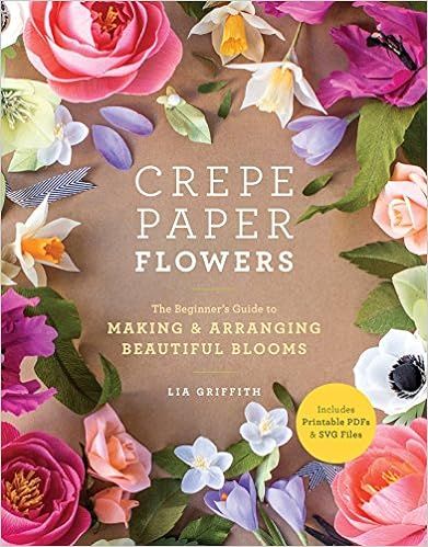 Crepe Paper Flowers: The Beginner's Guide to Making and Arranging Beautiful Blooms



Paperback ... | Amazon (US)