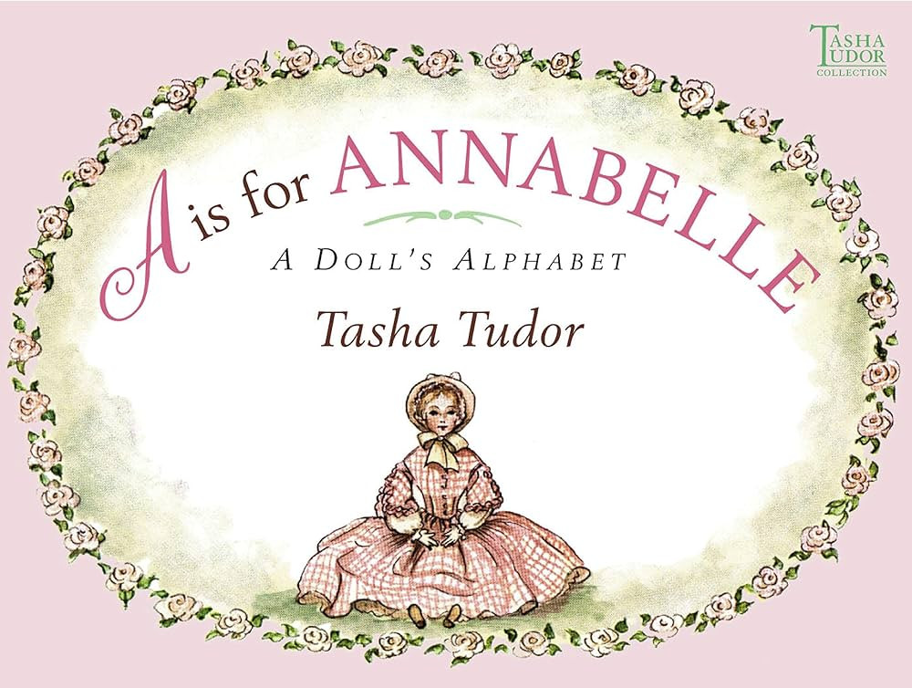 A is for Annabelle: A Doll's Alphabet (Tasha Tudor Collection) | Amazon (US)