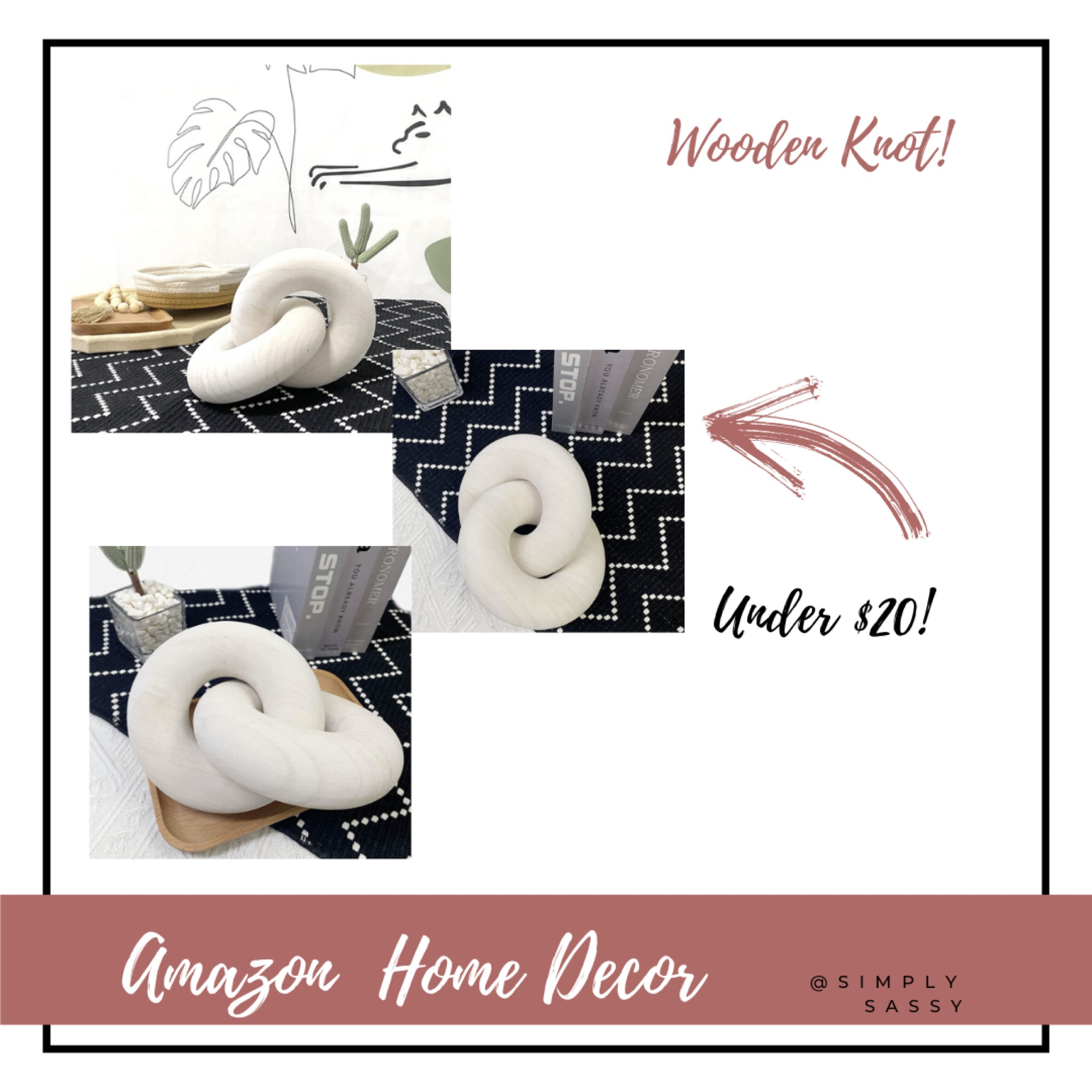 Amazon home decor wooden knot under $20 #laurabeverlin #alexaanglin

#LTKSale #LTKunder50 #LTKGiftGuide