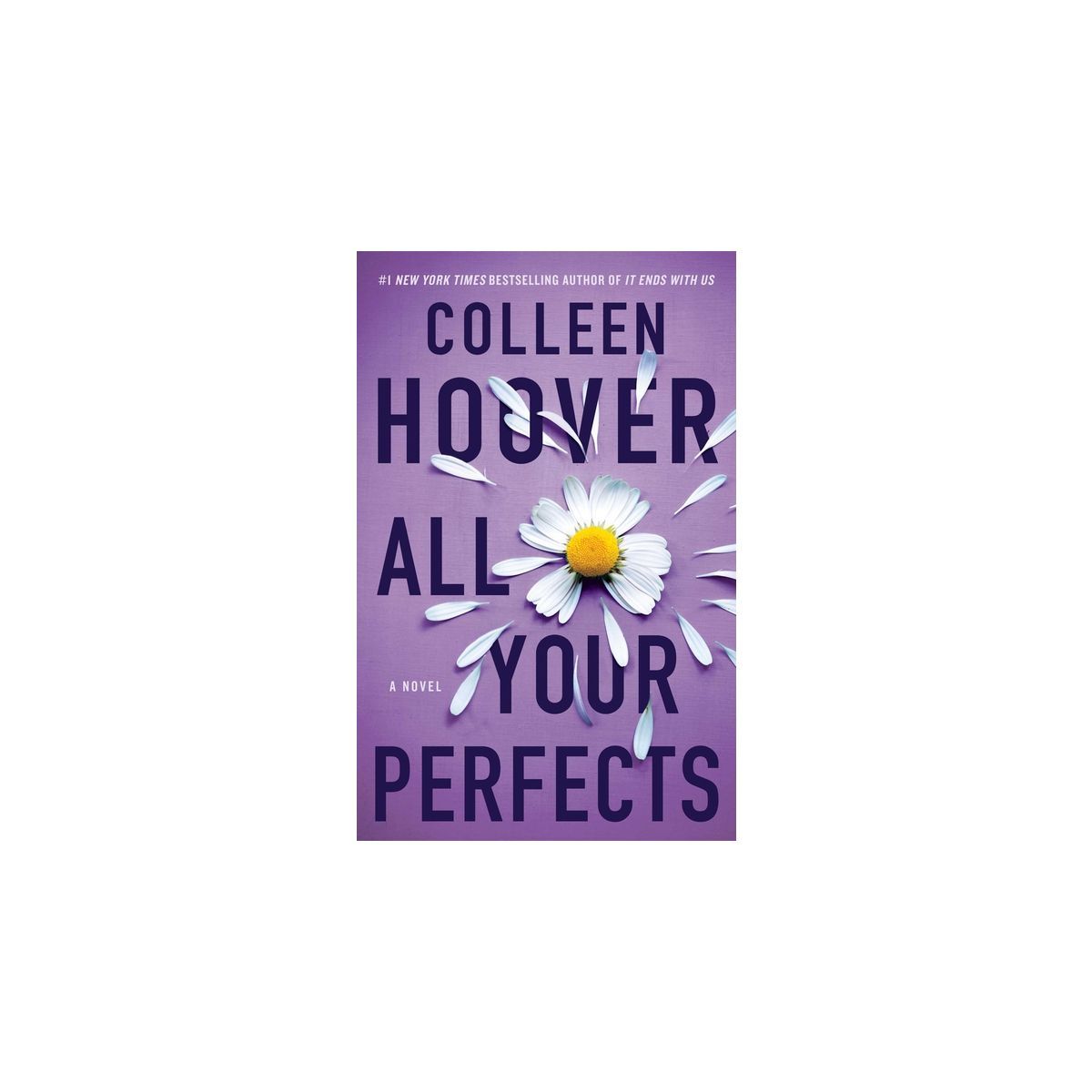 All Your Perfects -  by Colleen Hoover (Paperback) | Target