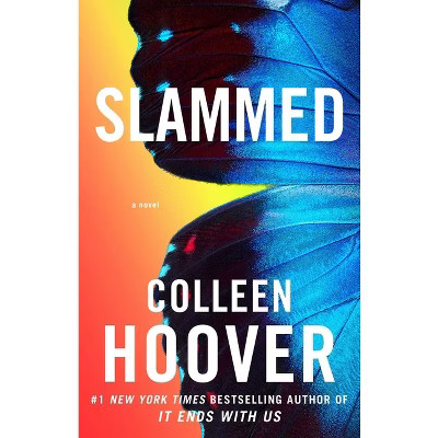 Slammed - by  Colleen Hoover (Paperback) | Target