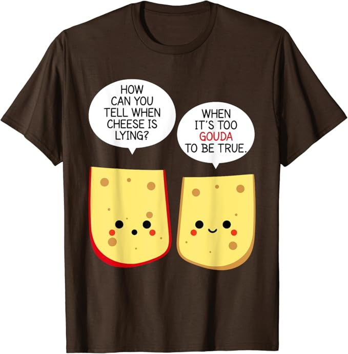 Gouda Cheese Enthusiast Turophile Cheesemonger Cheesemaker T-Shirt | Amazon (US)