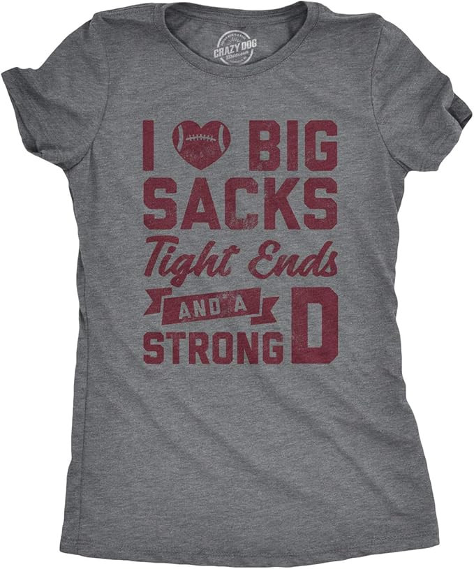 Womens I Love Big Sacks Tight Ends and A Strong D Tshirt Funny Football Tee | Amazon (US)