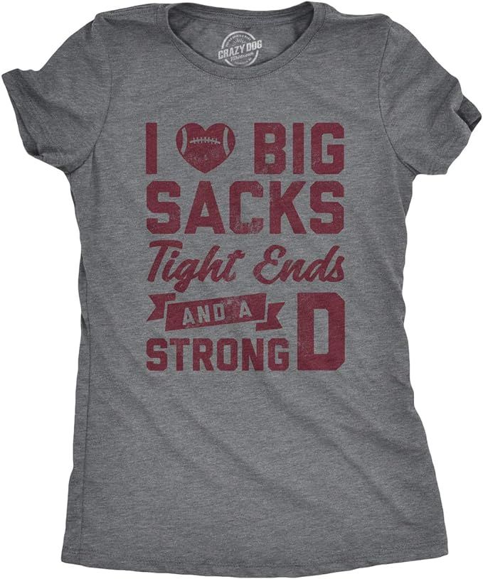 Womens I Love Big Sacks Tight Ends and A Strong D Tshirt Funny Football Tee | Amazon (US)