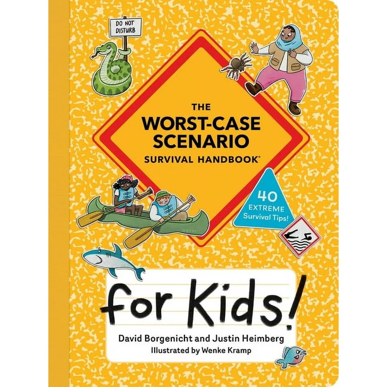 The Worst-Case Scenario Survival Handbook for Kids, (Paperback) | Walmart (US)