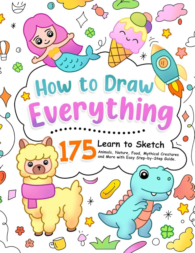 How to Draw Everything: Learn to Sketch 175 Animals, Nature, Food, Mythical Creatures and More wi... | Amazon (US)