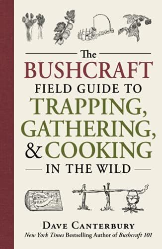 The Bushcraft Field Guide to Trapping, Gathering, and Cooking in the Wild | Amazon (US)