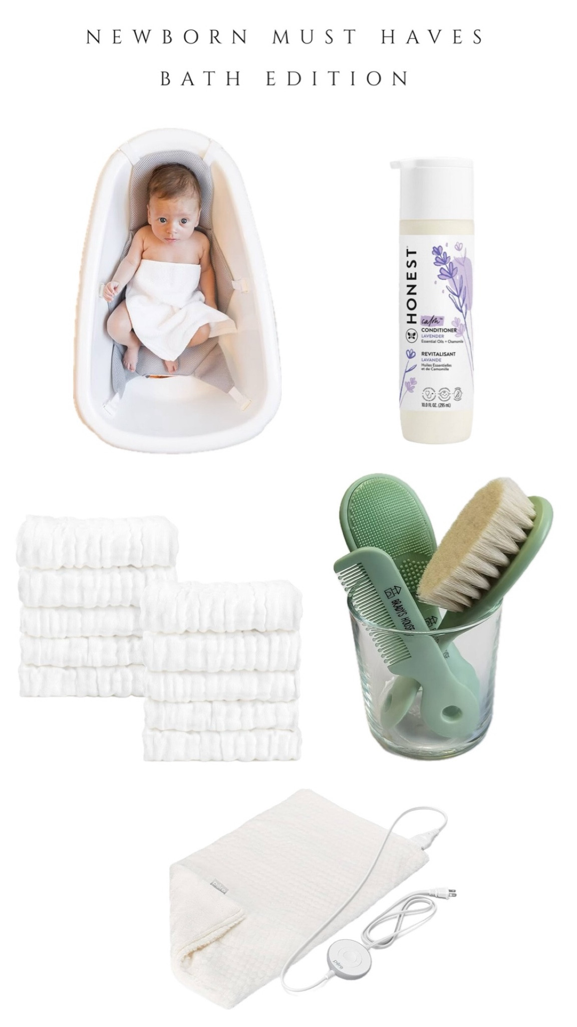 Newborn bath essentials!

This baby bath was the BEST! Used it newborn-6 months when we moved him to our bathtub because he was wanting to move around. The newborn insert is adjustable and removable. 

Honest products are great! We didn’t use soap for every bath because they don’t need it, but when we did we used this one as soap and shampoo. 

These little brushes were great, especially the scrubber one for washing hair. 

Muslin cloths. It can even be the burp cloths you already have! They make great bath cloths. 

And a heating pad. We warmed his towel up with it so when he got out, he had a nice warm towel waiting for him to get his nightly baby massage. 

Not pictured: coconut oil. Just a jar of organic coconut oil is the BEST moisturizer for babies! Trust me. He had such peely skin and it helped so much. Plus it’s natural and inexpensive compared to other baby products  

#LTKBaby #LTKFamily #LTKBump