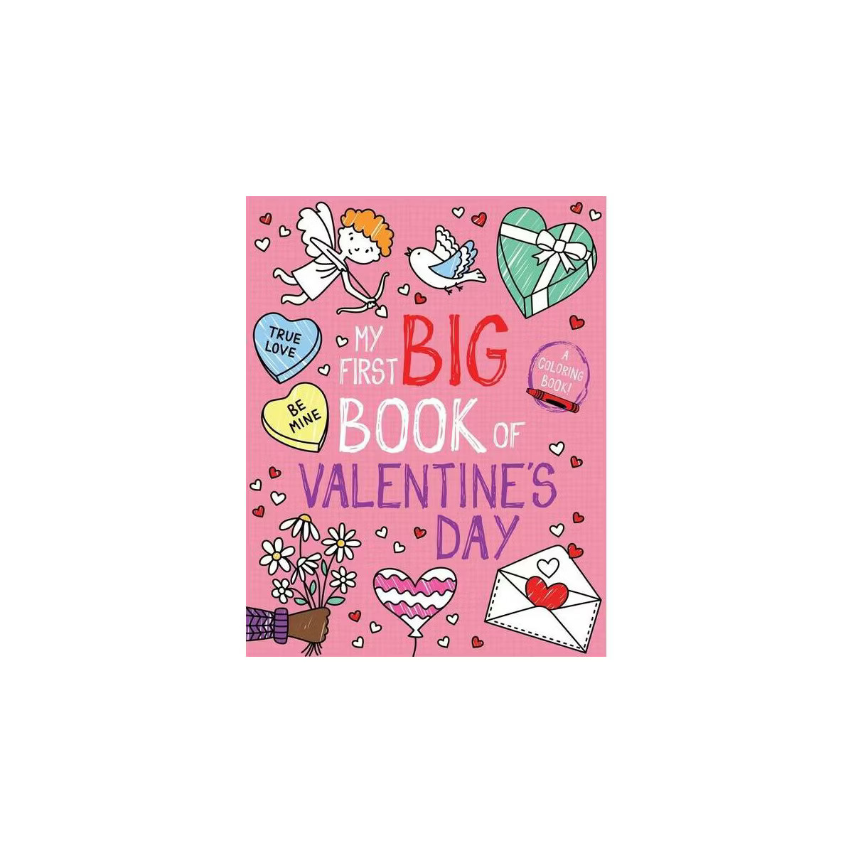 My First Big Book of Valentine's Day - (My First Big Book of Coloring) by  Little Bee Books (Pape... | Target