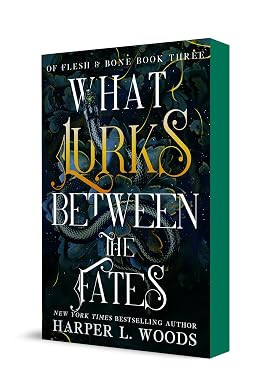 What Lurks Between the Fates: Of Flesh & Bone, Book Three | Amazon (US)