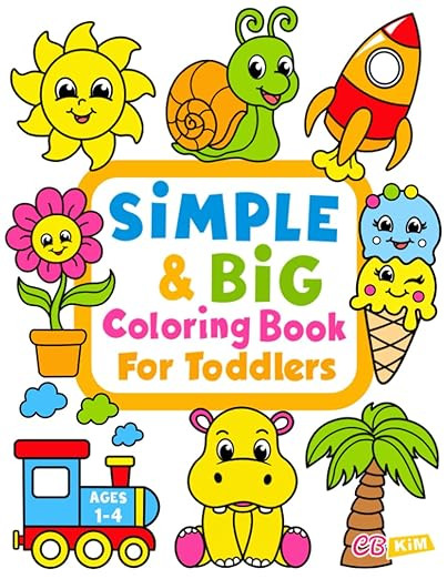 Simple & Big Coloring Book for Toddler: 100 Easy And Fun Coloring Pages For Kids, Preschool and K... | Amazon (US)