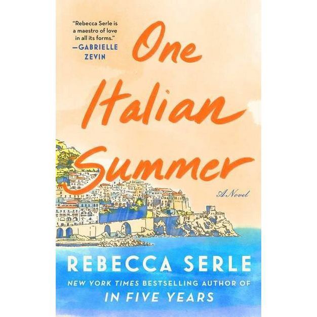 One Italian Summer - by Rebecca Serle (Hardcover) | Target