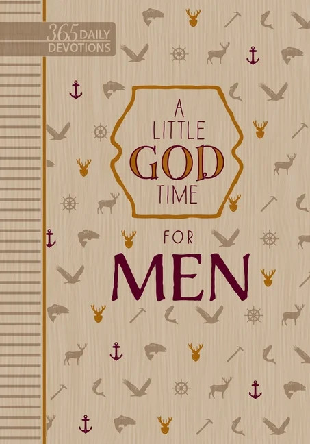 A Little God Time for Men : 365 Daily Devotions (Hardcover) | Walmart (US)