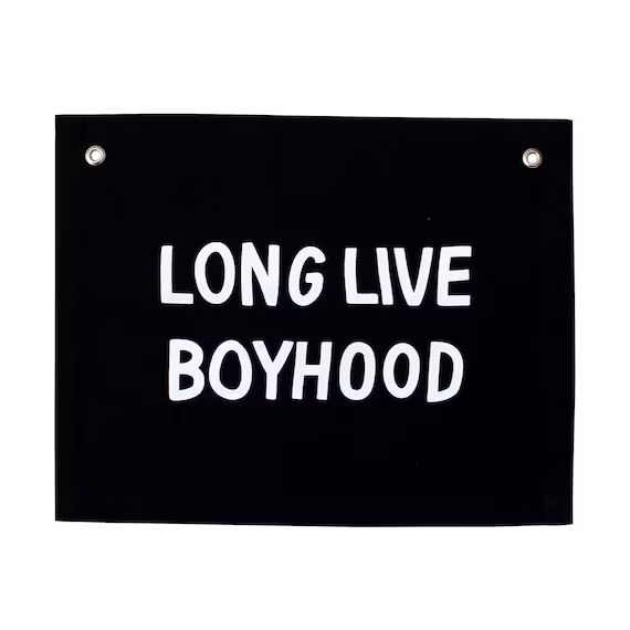 Long Live Boyhood Banner Black  Canvas Wall Flag  Wall Art - Etsy | Etsy (US)