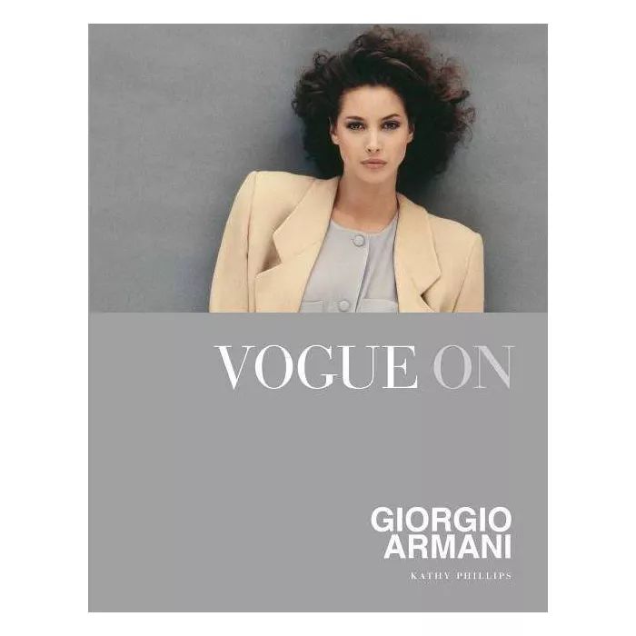 Vogue on Giorgio Armani - (Vogue on Designers) by  Kathy Phillips (Hardcover) | Target