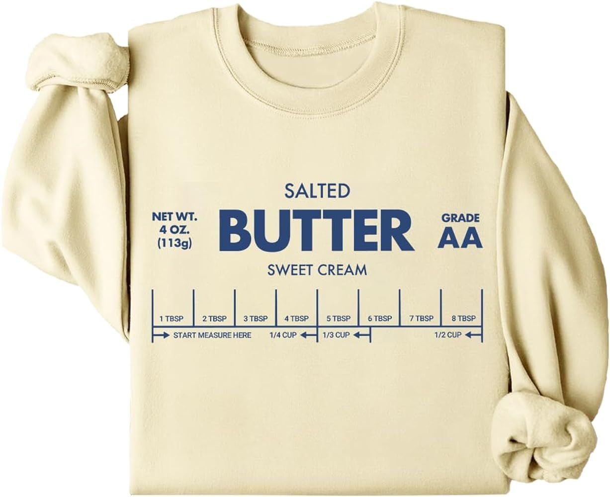 Butter Sweatshirt, Stick of Butter Shirt, Funny Salted Butter Sweatshirt, Baking Gift for Butter ... | Amazon (US)