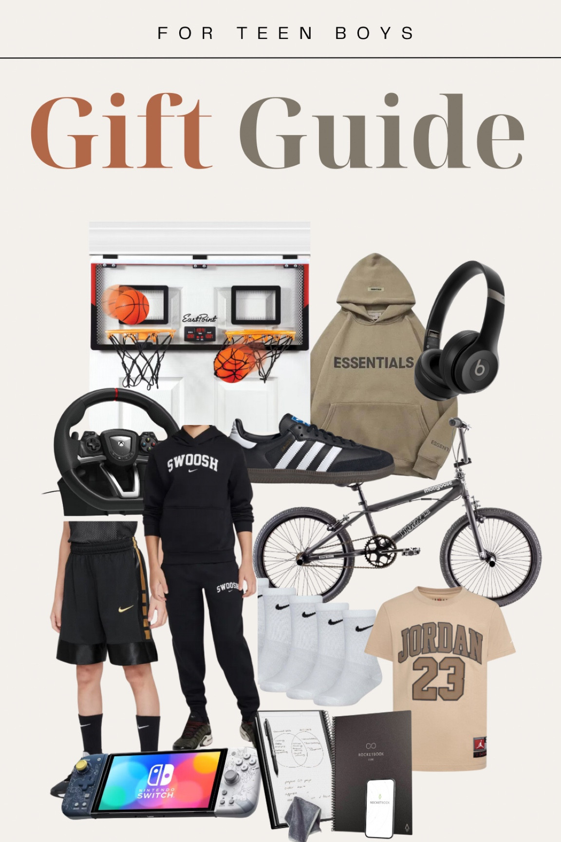 Gift Guide — for teen boys✨ 

#giftguide #giftguideforteenboys #teenboys #bigkids #basketballlover #teenbasketball #giftideasforkids #teengifts #christmasgifts #holidaygifts #essentialssweatshirt #adidassamba #nikeshorts #kidsbike #teenboygiftguide #giftsforboys #amazonkids #amazongiftguide #nordstromfinds #kidsnike #basketballhoop #targetkids #targetfinds #giftideasunder100 #topgifts

#LTKHoliday #LTKFindsUnder100 #LTKGiftGuide