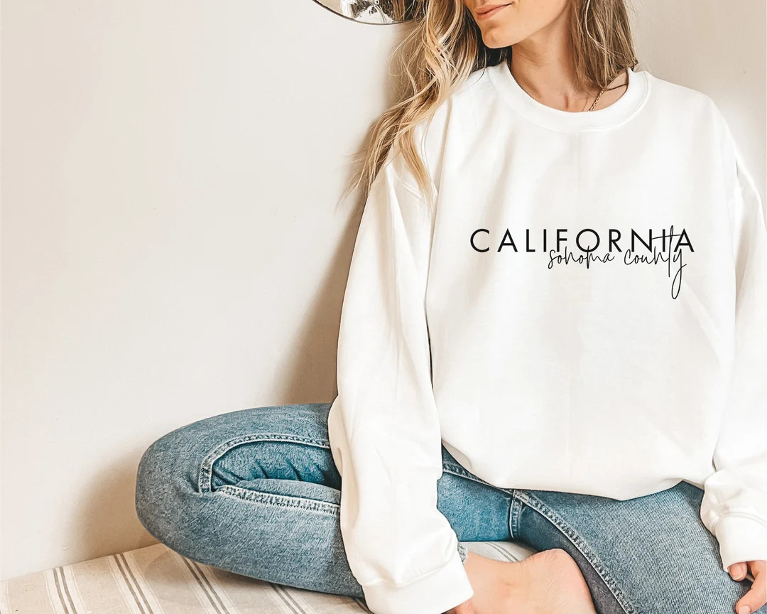 Sonoma County, California Sweatshirt Travel Lover Sweatshirt, Wine Country Gift, Local Tourist Sw... | Etsy (US)