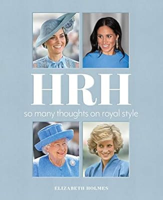 HRH: So Many Thoughts on Royal Style | Amazon (US)