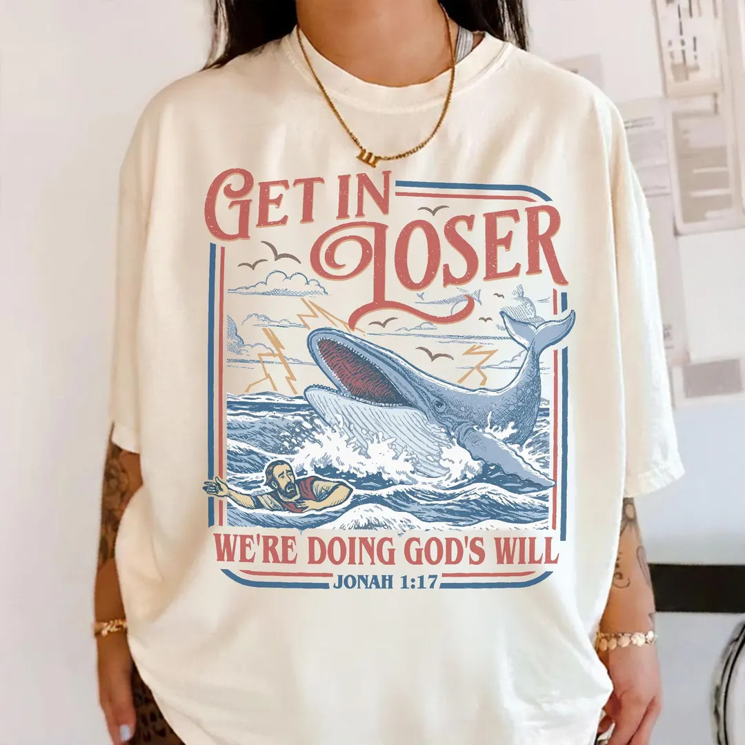Get in Loser We\u2019re Doing God\u2019s Will Comfort Colors Shirt, Funny Christian Bible Tshirt,... | Etsy (Global)