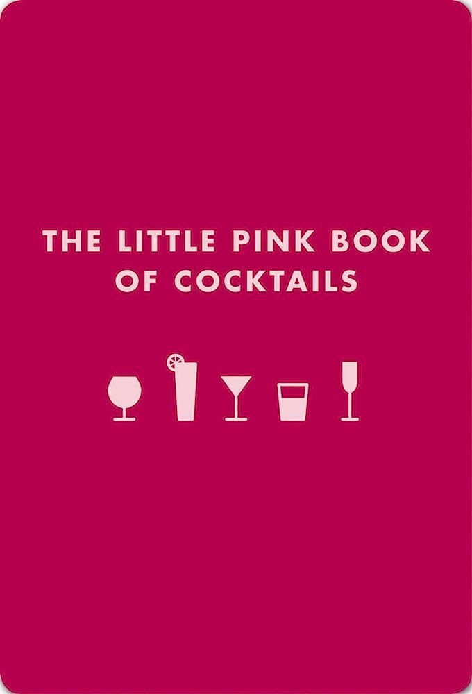 The Little Pink Book of Cocktails: The Perfect Ladies' Drinking Companion | Amazon (US)