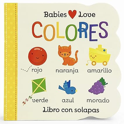 Babies Love Colores / Babies Love Colors (Spanish Edition) | Amazon (US)