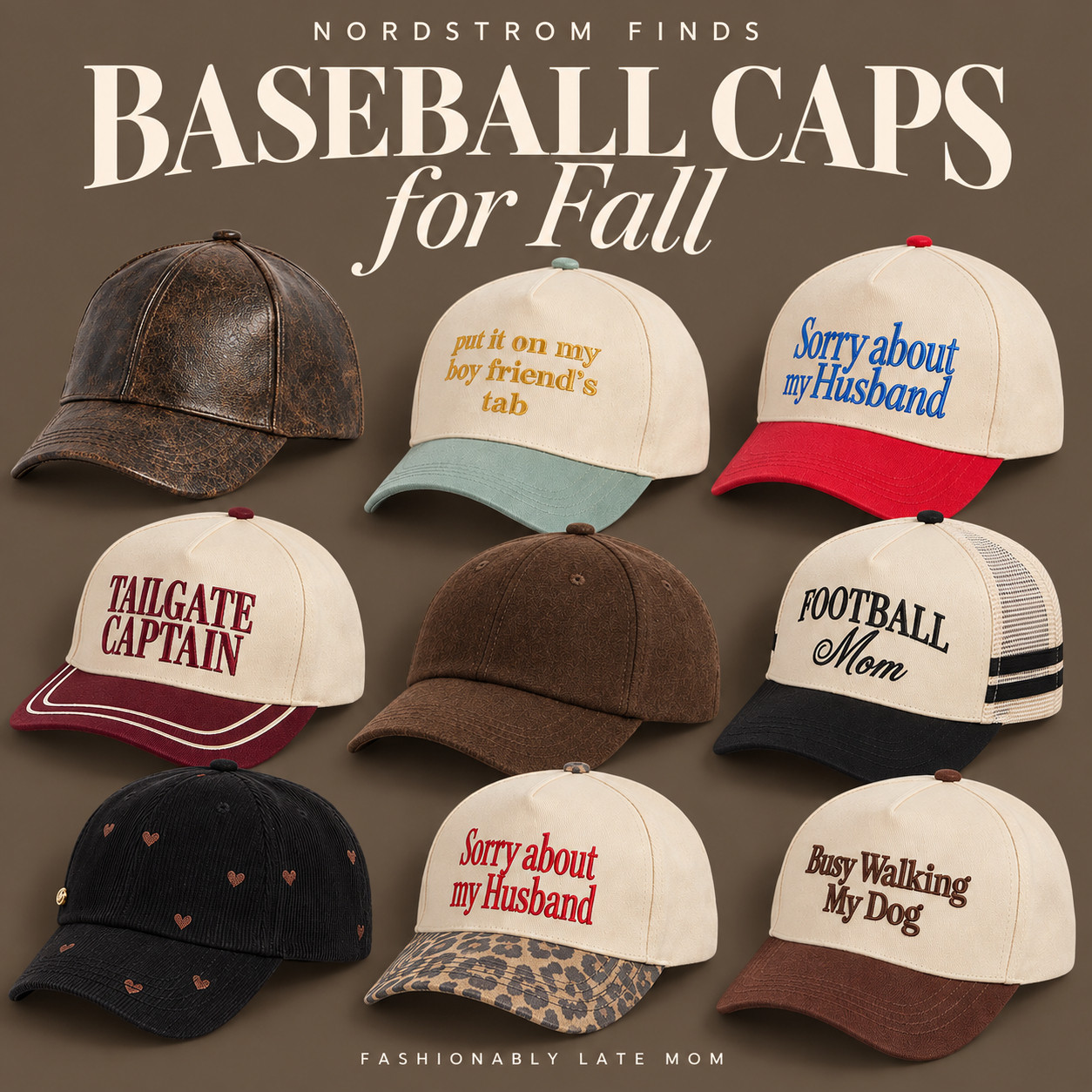 Baseball caps are having a moment for fall, and I’m fully on board. A little tortoise, leopard, chocolate brown and a few that say exactly what we’re all thinking. 😂

These Nordstrom finds are such an easy way to make a simple jeans-and-sweater kind of day a little more fun.

Which one are you wearing? 

 #LTKmomlife #LTKSeasonal #LTKBeauty