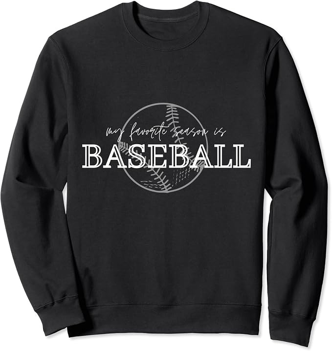 My Favorite Season is Baseball Sweatshirt | Amazon (US)