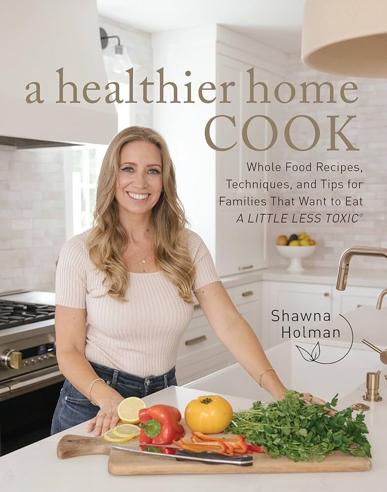 A Healthier Home Cook: Whole Food Recipes, Techniques, and Tips for Families That Want to Eat A L... | Amazon (US)