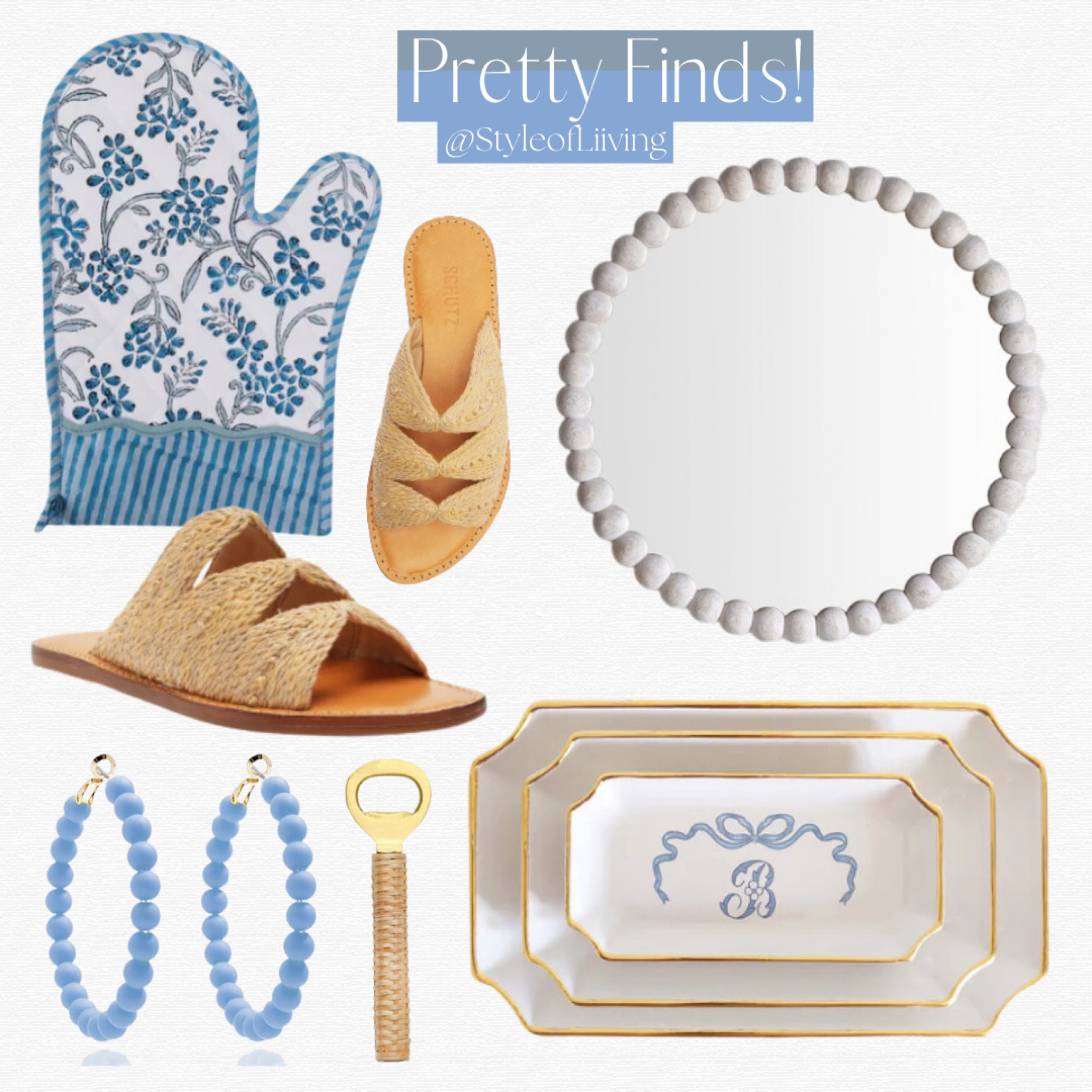 Pretty finds for Spring! Blue, white, and natural. Earrings, sandals, round wall mirror, serving plates, baking mittens, bottle opener. 

#LTKstyletip #LTKSeasonal #LTKhome