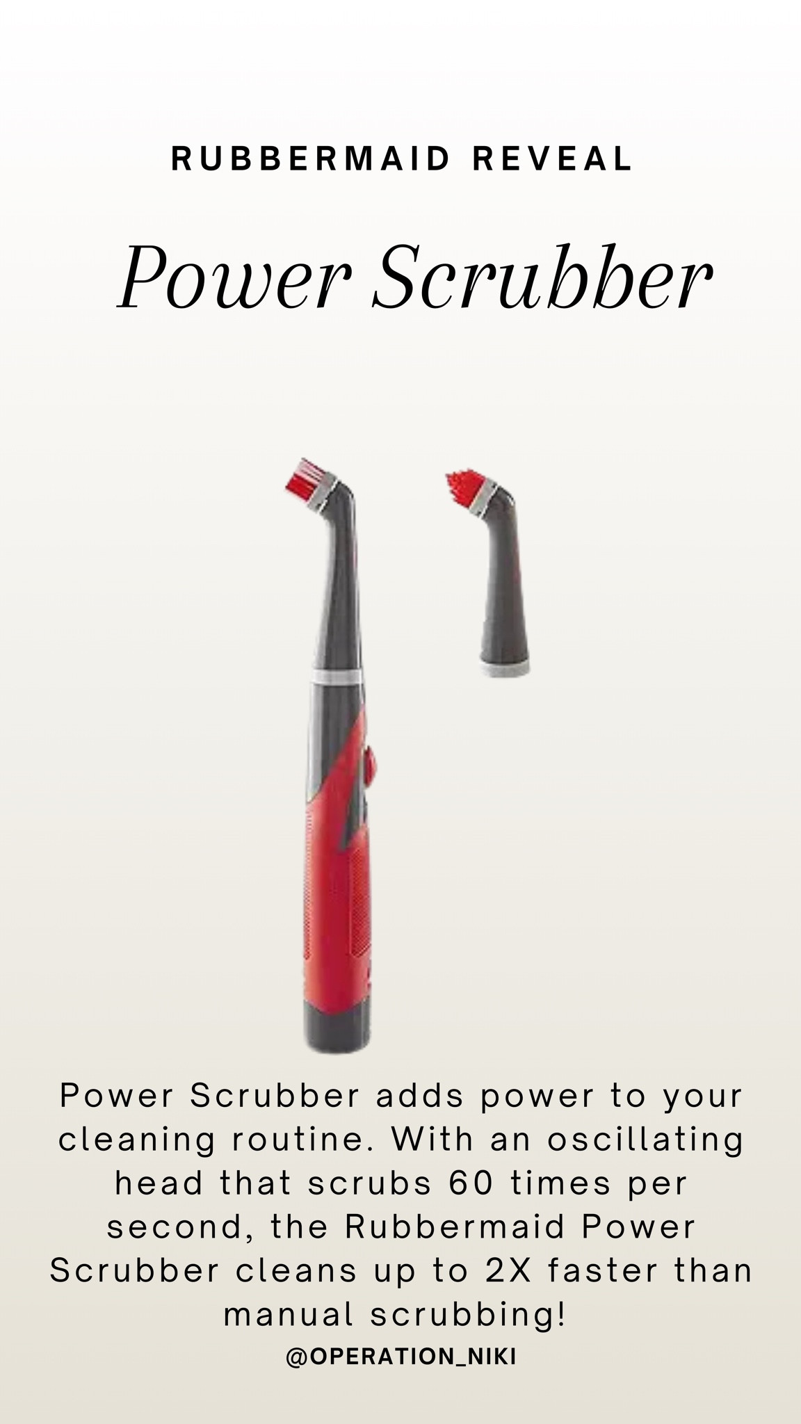 Cleaning made effortless with the Rubbermaid scrubber! 🧽✨ With its oscillating head that scrubs 60 times per second, it tackles tough messes in no time. Linked my favorite tool for a faster, easier clean! 💪

Follow for more @OPERATION_NIKI on IG, TikTok, & Facebook

spring cleaning, kitchen cleaning, cleaning products, scrub daddy, antibacterial, cleaning tips, clean home, deep clean, cleaning hacks, sahm, clean with me, home organization

#LTKHome #LTKFindsUnder50 #LTKFindsUnder100