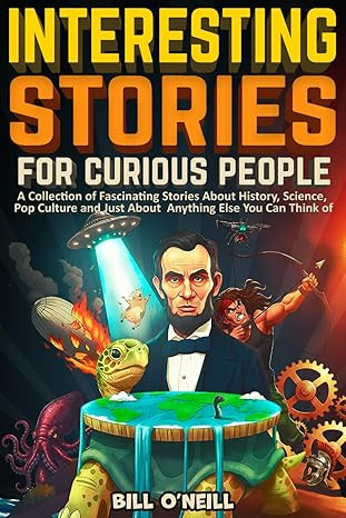 Interesting Stories For Curious People: A Collection of Fascinating Stories About History, Scienc... | Amazon (US)