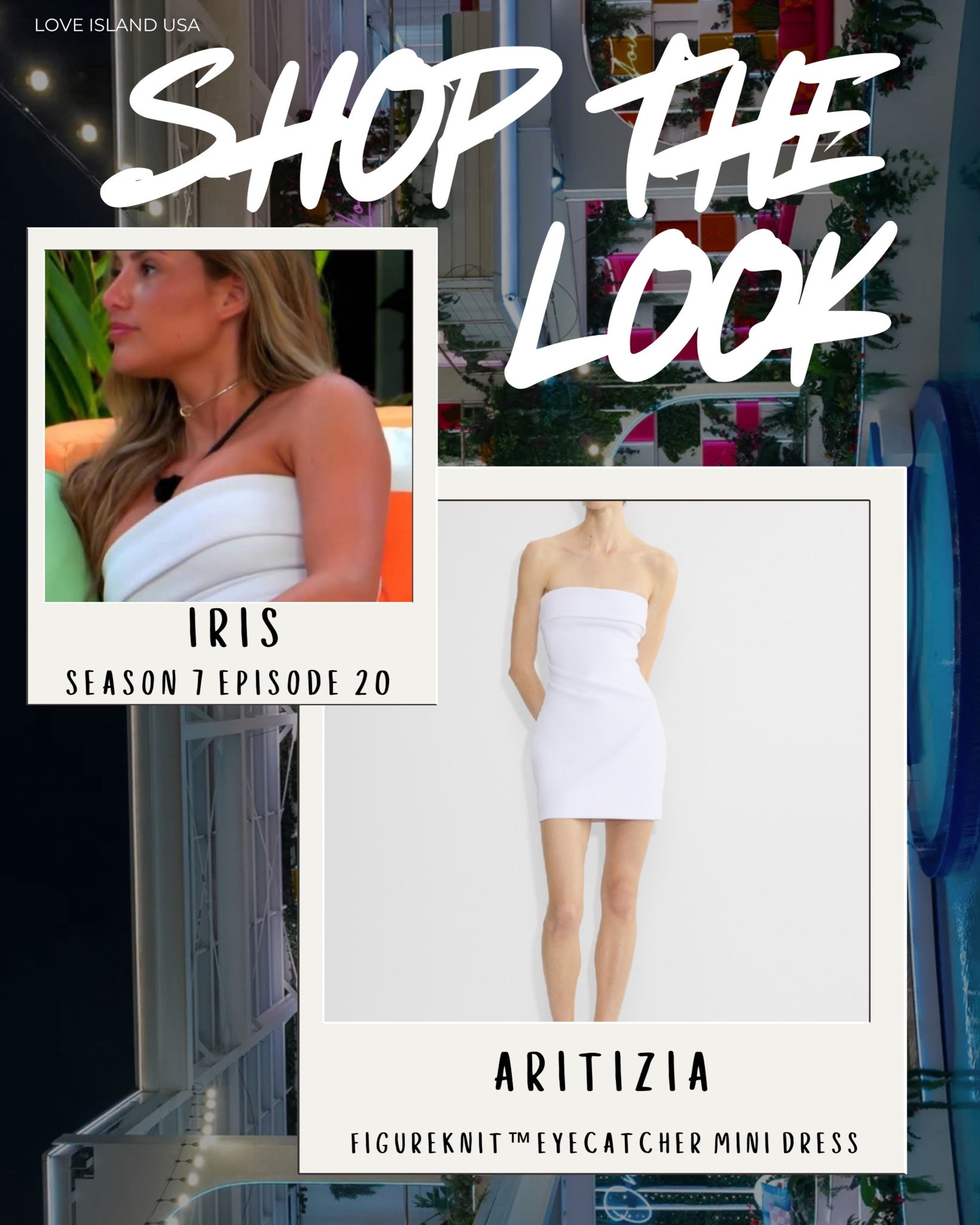 🤍 Iris Kendall’s Clean Girl Moment — Love Island USA Season 7, Episode 20 🤍
Iris kept it sleek, sculpted, and effortlessly on trend in the Aritzia FigureKnit™ Eyecatcher Mini Dress — the strapless white mini that’s all over your IG + TikTok feeds right now.

✨ This exact dress is perfect for bridal events, bachelorette weekends, or a night out when you want to look polished without trying too hard. Minimalist, sculpting, and seriously flattering.

🛍️ Tap to shop Iris’s exact dress 

#IrisKendall #LoveIslandUSA #Season7 #Episode20 #AritziaDress #EyecatcherMini #FigureKnit #LoveIslandFashion #LTKStyle #LTKFinds #BridalStyle #BacheloretteOutfit #CleanGirlAesthetic #ShopTheLook #WhiteMiniDress #RealityTVStyle #MinimalistFashion #VillaLooks #WhatSheWore #TrendingNow #LTKHotList #SummerStyle #IGFashion #LTKSeason7

#LTKStyleTip #LTKWedding #LTKParties