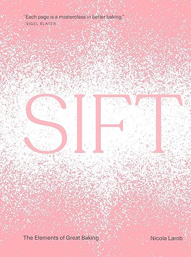 Sift: The Elements of Great Baking     Hardcover – November 12, 2024 | Amazon (US)
