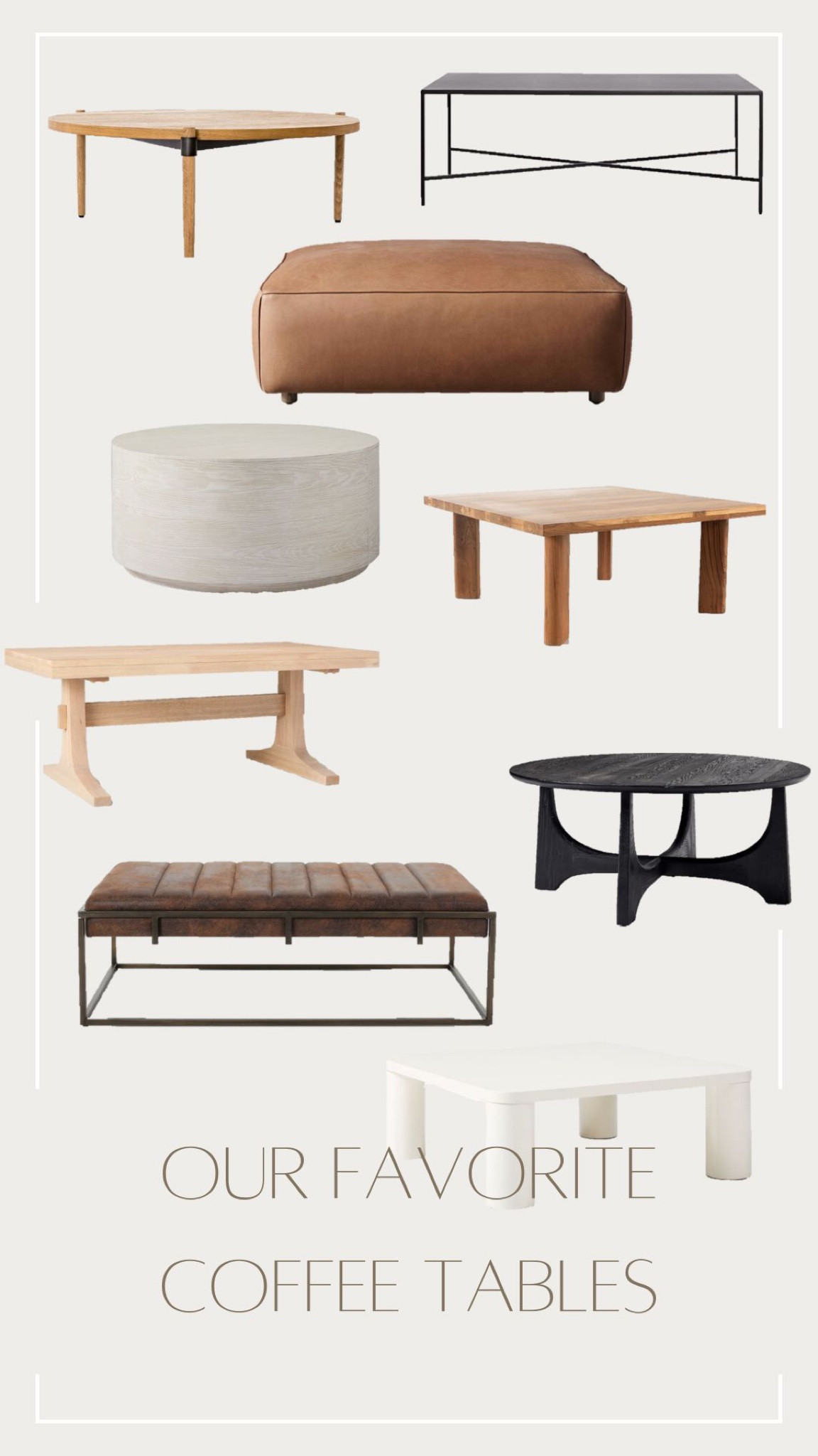 Some of our favorite coffee tables! 