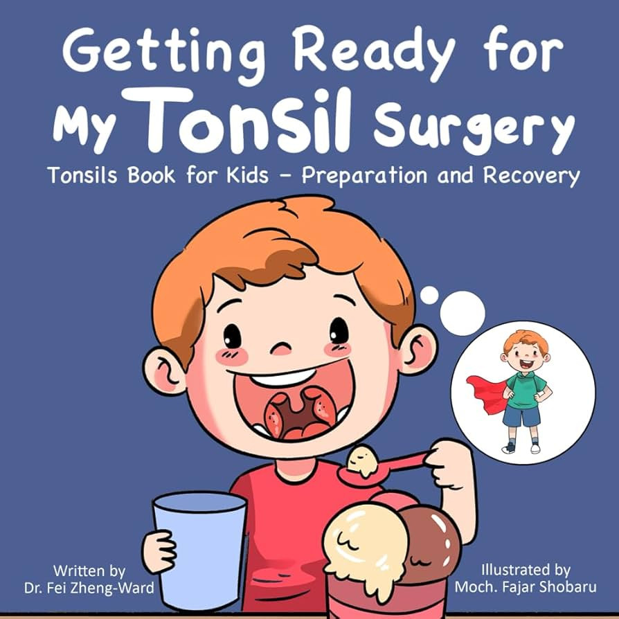 Getting Ready for My Tonsil Surgery: Tonsils Book for Kids – Preparation and Recovery | Amazon (US)