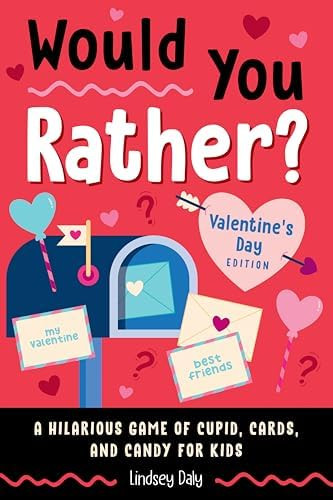 Would You Rather? Valentine's Day Edition: A Hilarious Game of Cupid, Cards, and Candy for Kids | Amazon (US)
