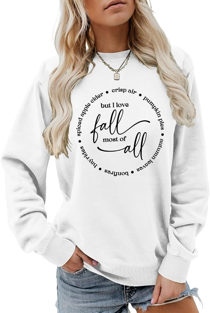 But I love fall most of all Sweatshirt Women Cute Cozy Season Long Sleeve Sweater Funny Autumn Cr... | Amazon (US)