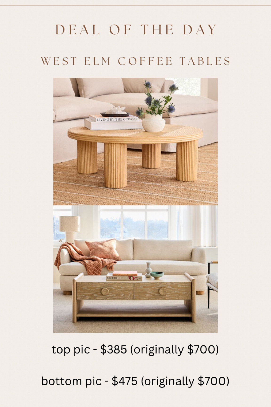 Two west elm coffee tables on sale + extra 15% off right now with code “extra15”

top pic - $385 (originally $700)

bottom pic - $475 (originally $700)

#LTKsalealert #LTKSpringSale #LTKhome