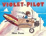 Violet the Pilot    Hardcover – March 13, 2008 | Amazon (US)