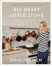 Big Heart Little Stove: Bringing Home Meals & Moments from The Lost Kitchen | Amazon (US)