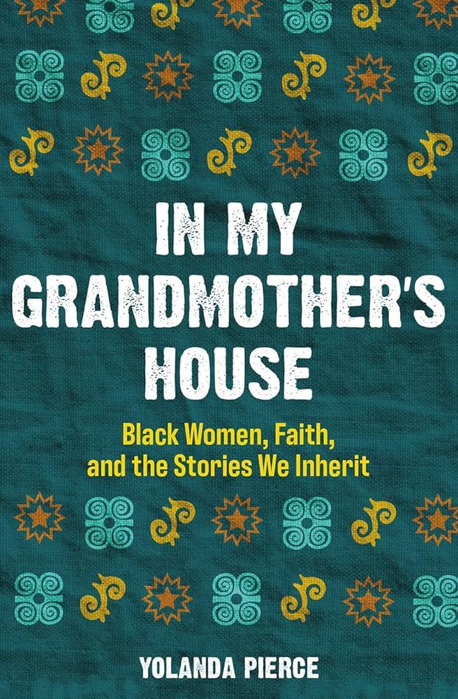 In My Grandmother's House: Black Women, Faith, and the Stories We Inherit | Amazon (US)